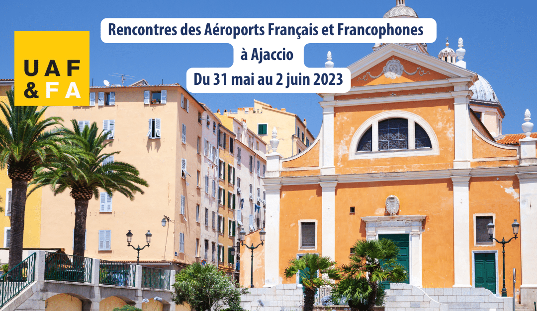Rendez-vous aux Rencontres des Aéroports Français 2023